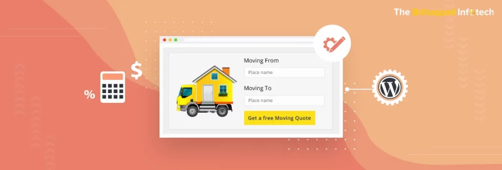 Custom WordPress Development: Building WordPress Moving Cost Calculator Plugin