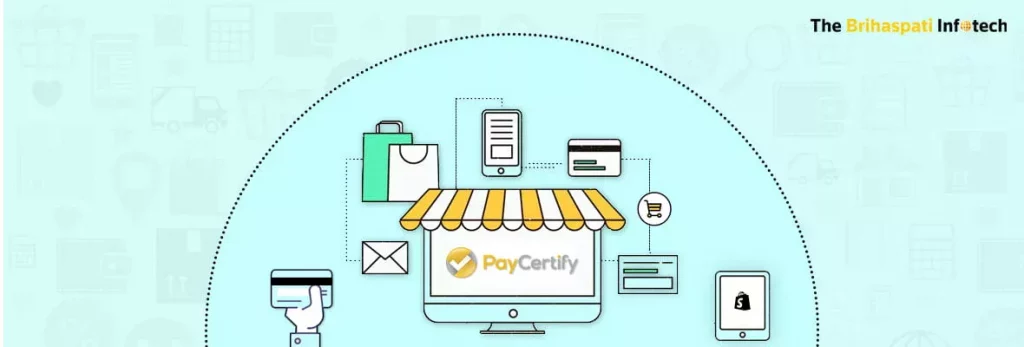Shopify Custom Payment Gateway Development for PayCertify