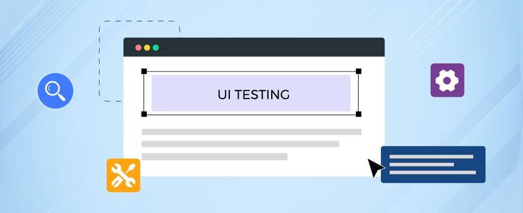 UI Techniques to test