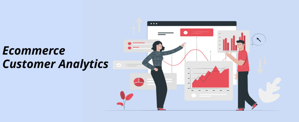 ecommerce customer analytics