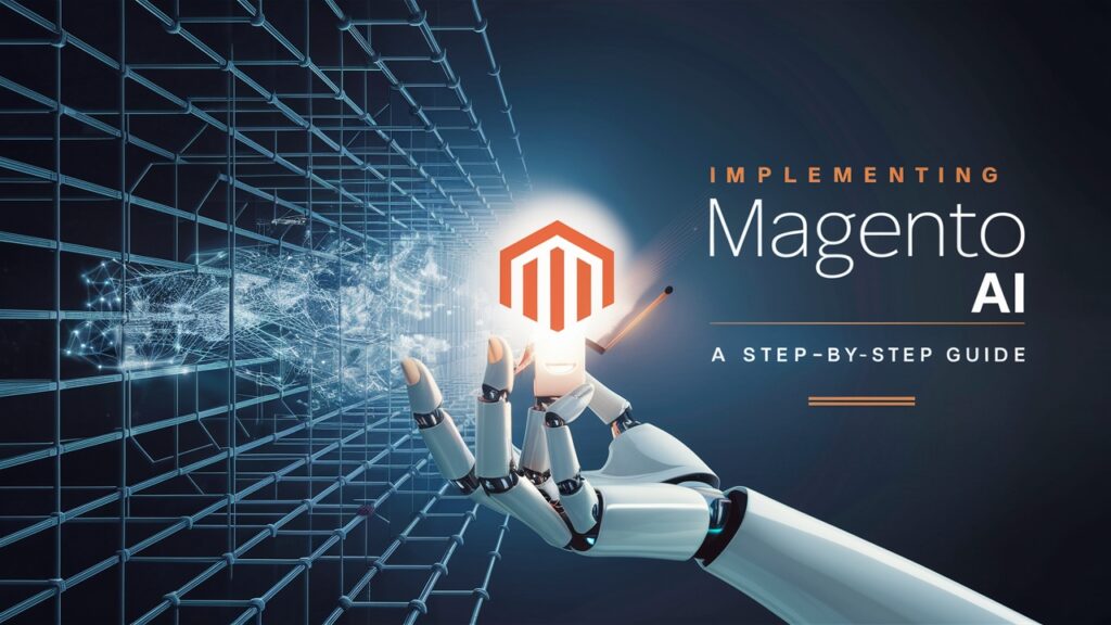 step by step guide to magento AI