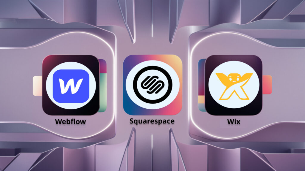 Wix vs Webflow vs Squarespace: comparison